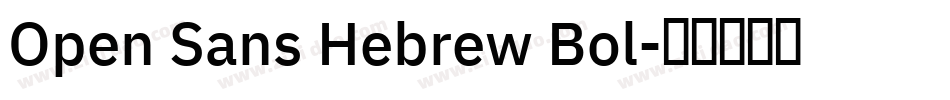 Open Sans Hebrew Bol字体转换